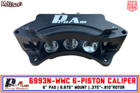 ProAm Racing 6993N-WWC CALIPER | 6-PISTON | 6.875" MOUNT
