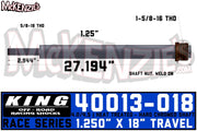 King Shocks 40013-W18 | 1.250" X 18" Travel Shaft | 4.0/4.5 Race Series | King 40013-018